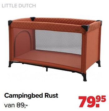Aanbiedingen Little dutch campingbed rust - Little Dutch - Geldig van 13/06/2022 tot 02/07/2022 bij Baby-Dump