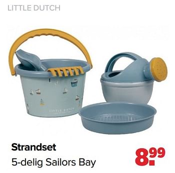 Aanbiedingen Little dutch strandset 5-delig sailors bay - Little Dutch - Geldig van 13/06/2022 tot 02/07/2022 bij Baby-Dump