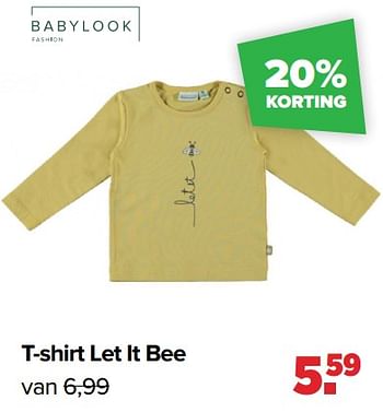 Aanbiedingen T-shirt let it bee - Baby look - Geldig van 13/06/2022 tot 02/07/2022 bij Baby-Dump
