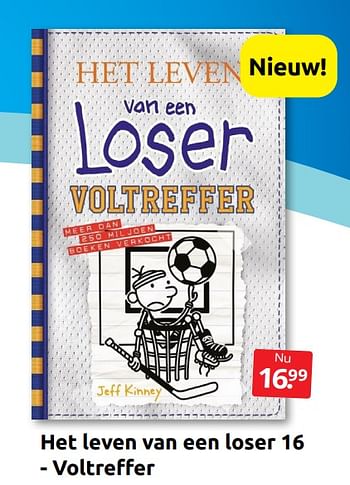 Aanbiedingen Het leven van een loser 16 - voltreffer - Huismerk - Boekenvoordeel - Geldig van 18/06/2022 tot 26/06/2022 bij Boekenvoordeel