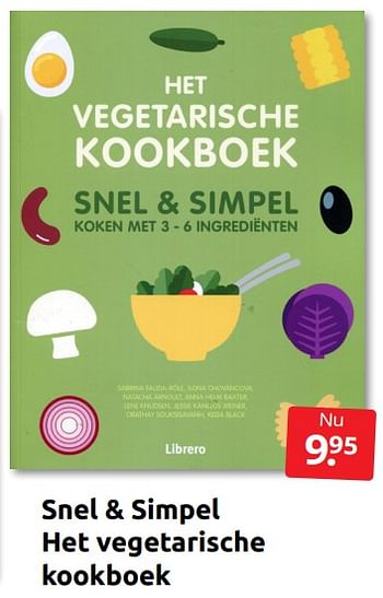 Aanbiedingen Snel + simpel het vegetarische kookboek - Huismerk - Boekenvoordeel - Geldig van 18/06/2022 tot 26/06/2022 bij Boekenvoordeel