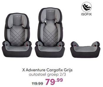 Aanbiedingen X adventure cargofix grijs autostoel - Xadventure - Geldig van 19/06/2022 tot 25/06/2022 bij Baby & Tiener Megastore