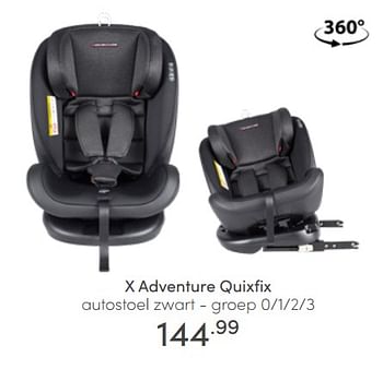 Aanbiedingen X adventure quixfix autostoel zwart - Xadventure - Geldig van 19/06/2022 tot 25/06/2022 bij Baby & Tiener Megastore