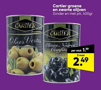 Aanbiedingen Cartier groene en zwarte olijven - Cartier - Geldig van 20/06/2022 tot 03/07/2022 bij Big Bazar