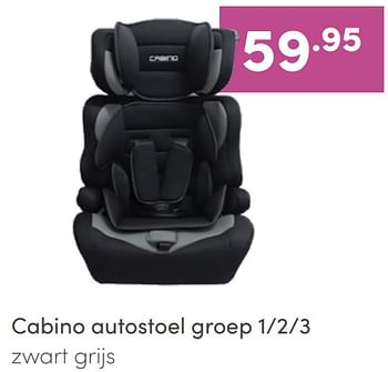 Aanbiedingen Cabino autostoel zwart grijs - Cabino - Geldig van 26/06/2022 tot 02/07/2022 bij Baby & Tiener Megastore