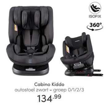 Aanbiedingen Cabino kiddo autostoel zwart - Cabino - Geldig van 26/06/2022 tot 02/07/2022 bij Baby & Tiener Megastore