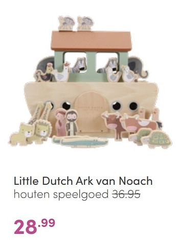Aanbiedingen Little dutch ark van noach houten speelgoed - Little Dutch - Geldig van 26/06/2022 tot 02/07/2022 bij Baby & Tiener Megastore