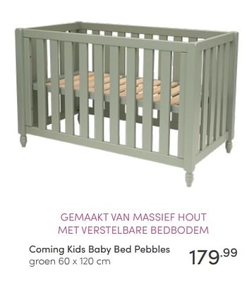 Aanbiedingen Coming kids baby bed pebbles - Coming Kids - Geldig van 03/07/2022 tot 09/07/2022 bij Baby & Tiener Megastore