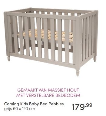 Aanbiedingen Coming kids baby bed pebbles - Coming Kids - Geldig van 03/07/2022 tot 09/07/2022 bij Baby & Tiener Megastore