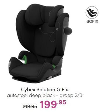 Aanbiedingen Cybex solution g fix autostoel deep black - Cybex - Geldig van 03/07/2022 tot 09/07/2022 bij Baby & Tiener Megastore