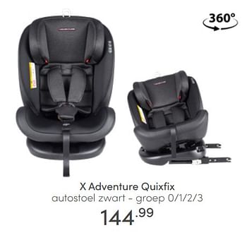 Aanbiedingen X adventure quixfix autostoel zwart - Xadventure - Geldig van 03/07/2022 tot 09/07/2022 bij Baby & Tiener Megastore