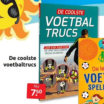 Aanbiedingen De coolste voetbaltrucs - Huismerk - Boekenvoordeel - Geldig van 02/07/2022 tot 10/07/2022 bij Boekenvoordeel