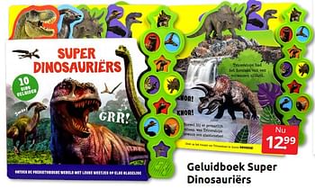 Aanbiedingen Geluidboek super dinosauriërs - Huismerk - Boekenvoordeel - Geldig van 02/07/2022 tot 10/07/2022 bij Boekenvoordeel