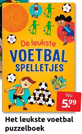 Aanbiedingen Het leukste voetbal puzzelboek - Huismerk - Boekenvoordeel - Geldig van 02/07/2022 tot 10/07/2022 bij Boekenvoordeel