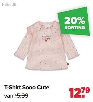 Aanbiedingen Feetje t-shirt sooo cute - Feetje - Geldig van 04/07/2022 tot 30/07/2022 bij Baby-Dump