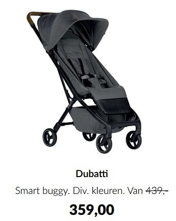Aanbiedingen Dubatti smart buggy - Dubatti  - Geldig van 19/07/2022 tot 15/08/2022 bij Babypark