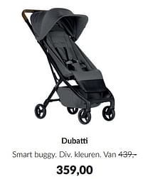 Aanbiedingen Dubatti smart buggy - Dubatti - Geldig van 19/07/2022 tot 15/08/2022 bij Babypark