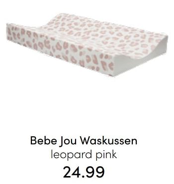 Aanbiedingen Bebe jou waskussen leopard pink - Bebe-jou - Geldig van 24/07/2022 tot 30/07/2022 bij Baby & Tiener Megastore