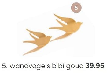 Aanbiedingen Wandvogels bibi goud - Huismerk - Baby &amp; Tiener Megastore - Geldig van 24/07/2022 tot 30/07/2022 bij Baby & Tiener Megastore