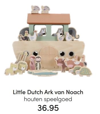 Aanbiedingen Little dutch ark van noach houten speelgoed - Little Dutch - Geldig van 24/07/2022 tot 30/07/2022 bij Baby & Tiener Megastore