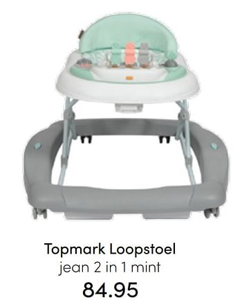 Aanbiedingen Topmark loopstoel jean 2 in 1 mint - Topmark - Geldig van 24/07/2022 tot 30/07/2022 bij Baby & Tiener Megastore