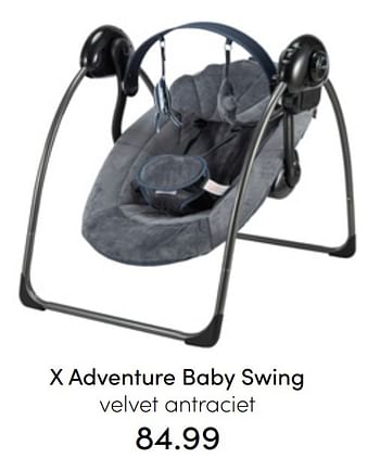 Aanbiedingen X adventure baby swing velvet antraciet - Xadventure - Geldig van 24/07/2022 tot 30/07/2022 bij Baby & Tiener Megastore