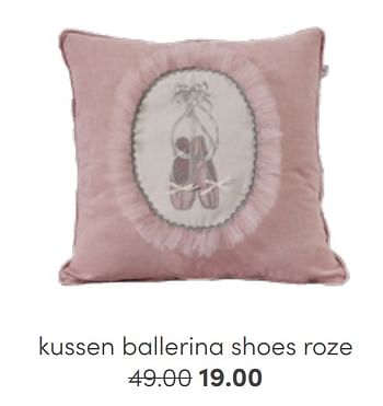 Aanbiedingen Kussen ballerina shoes roze - Huismerk - Baby &amp; Tiener Megastore - Geldig van 31/07/2022 tot 06/08/2022 bij Baby & Tiener Megastore