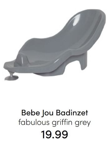 Aanbiedingen Bebe jou badinzet fabulous griffin grey - Bebe-jou - Geldig van 31/07/2022 tot 06/08/2022 bij Baby & Tiener Megastore