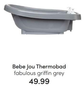 Aanbiedingen Bebe jou thermobad fabulous griffin grey - Bebe-jou - Geldig van 31/07/2022 tot 06/08/2022 bij Baby & Tiener Megastore