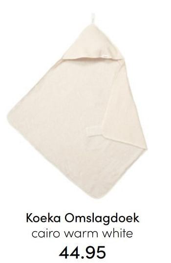 Aanbiedingen Koeka omslagdoek cairo warm white - Koeka - Geldig van 31/07/2022 tot 06/08/2022 bij Baby & Tiener Megastore
