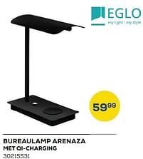 Aanbiedingen Bureaulamp arenaza met qi-charging - Eglo - Geldig van 01/08/2022 tot 09/09/2022 bij Supra Bazar