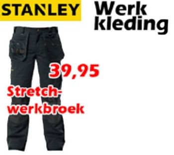 Aanbiedingen Werk kleding stretchwerkbroek - Stanley - Geldig van 20/07/2022 tot 14/08/2022 bij Itek