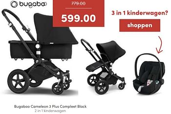 Aanbiedingen Bugaboo cameleon 3 plus compleet black 2 in 1 kinderwagen - Bugaboo - Geldig van 07/08/2022 tot 13/08/2022 bij Baby & Tiener Megastore