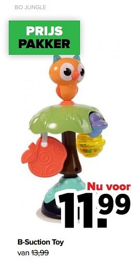 Aanbiedingen Bo jungle b-suction toy - Bo Jungle - Geldig van 01/08/2022 tot 27/08/2022 bij Baby-Dump