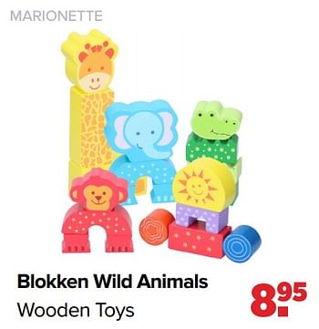 Aanbiedingen Marionette blokken wild animals wooden toys - Marionette Wooden Toys - Geldig van 01/08/2022 tot 27/08/2022 bij Baby-Dump