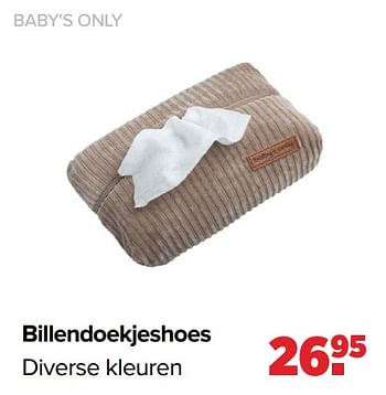 Aanbiedingen Billendoekjeshoes - Baby's Only - Geldig van 01/08/2022 tot 27/08/2022 bij Baby-Dump