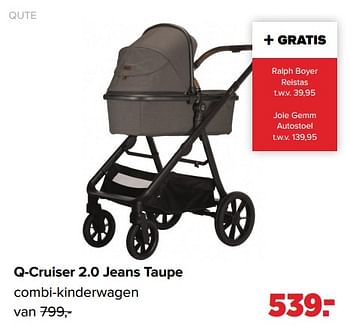 Aanbiedingen Q-cruiser 2.0 jeans taupe combi-kinderwagen - Qute  - Geldig van 01/08/2022 tot 27/08/2022 bij Baby-Dump