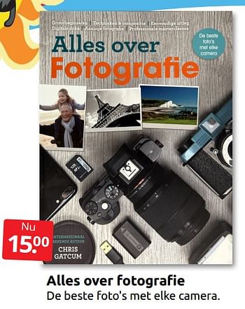 Aanbiedingen Alles over fotografie - Huismerk - Boekenvoordeel - Geldig van 13/08/2022 tot 21/08/2022 bij Boekenvoordeel