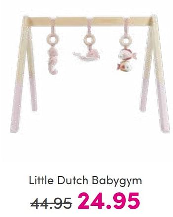 Aanbiedingen Little dutch babygym - Little Dutch - Geldig van 14/08/2022 tot 20/08/2022 bij Baby & Tiener Megastore