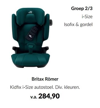 Aanbiedingen Britax römer kidfix i-size autostoel - Britax - Geldig van 16/08/2022 tot 19/09/2022 bij Babypark