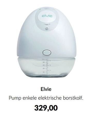 Aanbiedingen Elvie pump enkele elektrische borstkolf - Elvie - Geldig van 16/08/2022 tot 19/09/2022 bij Babypark