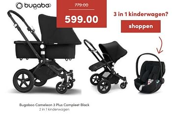 Aanbiedingen Bugaboo cameleon 3 plus compleet black 2 in 1 kinderwagen - Bugaboo - Geldig van 21/08/2022 tot 27/08/2022 bij Baby & Tiener Megastore