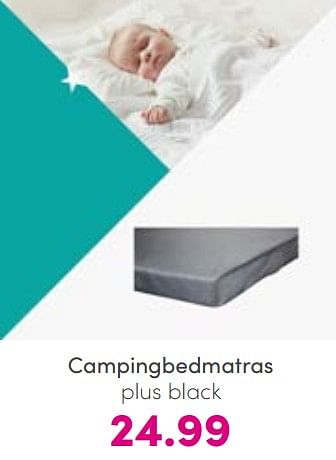 Aanbiedingen Campingbedmatras plus black - Cabino - Geldig van 21/08/2022 tot 27/08/2022 bij Baby & Tiener Megastore