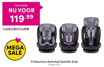 Aanbiedingen X adventure autostoel quickfix grijs - Xadventure - Geldig van 28/08/2022 tot 03/09/2022 bij Baby & Tiener Megastore
