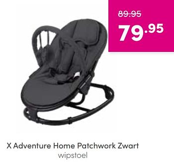 Aanbiedingen X adventure home patchwork zwart wipstoel - Xadventure - Geldig van 28/08/2022 tot 03/09/2022 bij Baby & Tiener Megastore