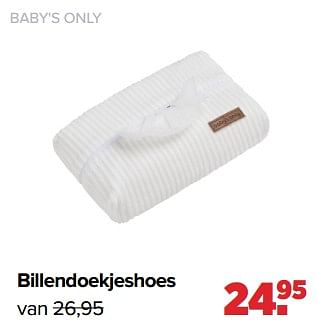 Aanbiedingen Billendoekjeshoes - Baby's Only - Geldig van 29/08/2022 tot 24/09/2022 bij Baby-Dump