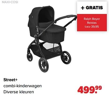 Aanbiedingen Street+ combi-kinderwagen - Maxi-cosi - Geldig van 29/08/2022 tot 24/09/2022 bij Baby-Dump