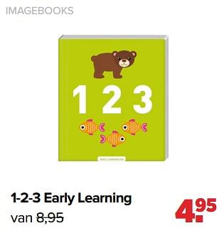 Aanbiedingen 1-2-3 early learning - Imagebooks - Geldig van 29/08/2022 tot 24/09/2022 bij Baby-Dump