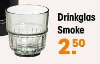 Aanbiedingen Drinkglas smoke - Huismerk - Kwantum - Geldig van 12/09/2022 tot 18/09/2022 bij Kwantum