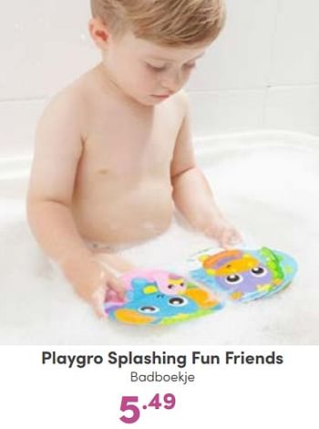 Aanbiedingen Playgro splashing fun friends badboekje - Playgro - Geldig van 11/09/2022 tot 17/09/2022 bij Baby & Tiener Megastore